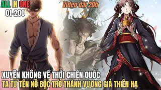 All In One - Xuyên Không Về Thời Chiến Quốc Từ Nô Bộc Thành Vương Giả - Review Truyện Tranh Hay