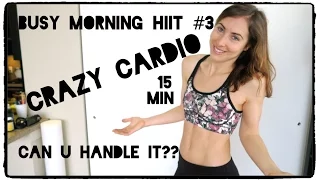 Busy Morning HIIT #3 | Crazy Cardio | 250 Calorie Torcher