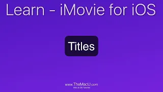 How to add and edit Titles in iMovie for iOS!