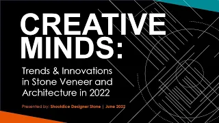 Webinar: Trends & Innovations in Stone Veneer and Architecture in 2022
