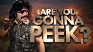Are You Gonna Peek? | Best DrDisRespect Moments #15