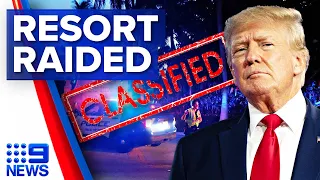 FBI raid Donald Trump’s mansion for classified documents | 9 News Australia