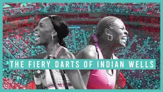 The Fiery Darts of Indian Wells | Serena & Venus' Indian Wells Boycott