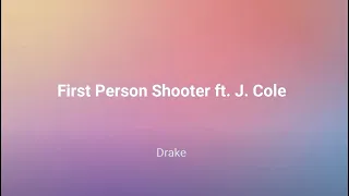 First Person Shooter - Drake, J. Cole (Lyrics)