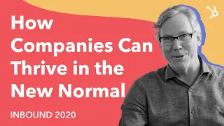 INBOUND2020: How Companies Can Thrive in the New Normal