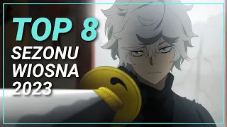 Moje TOP 8 sezonu WIOSNA 2023 (nowe serie anime)