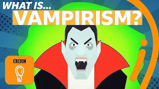 Why do we have vampires? | A-Z of ISMs Episode 22 - BBC Ideas