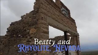 The Mining Boom Town That Went Bust - Rhyolite & Beatty, Nevada