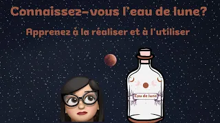 Connaissez-vous l'eau de lune?