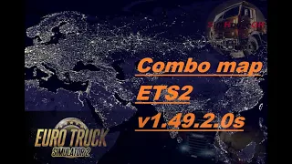 #ets2#combomap  Сборка карт для  v 1.49.2.0s