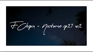 F. Chopin - Nocturne op.27 no.2 // Ф. Шопен - Ноктюрн ре-бемоль мажор // 萧邦 - 夜曲 Op. 27