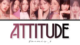Attitude - fromis_9　[カナルビ/日本語訳/和訳]