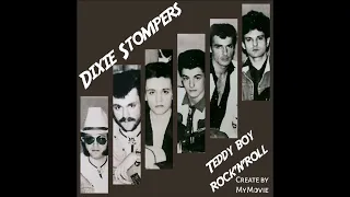 DIXIE STOMPERS - Teddy Boy Rock'n'roll