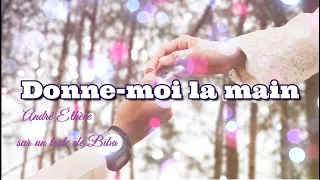Donne moi la main - André Éthève (English, Ελληνικοί, Български, Portugues, Italiano..)