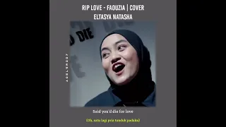 Rip Love - Faouzia | Cover Eltasya Natasha ( Lirik Dan Terjemahan ) Story WA | Snapgram