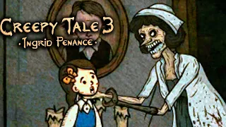 Creepy Tale 3: Ingrid Penance #4 - Тётушка Зубная боль