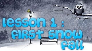 Lesson 1: First Snow Fall