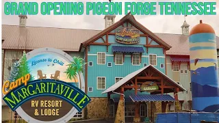 Camp Margaritaville The Lodge "Grand Opening" Complete Walkthrough and Review Pigeon Forge TN 2022