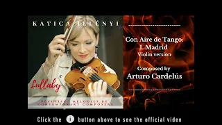 KATICA ILLÉNYI -Con Aire de Tango: I. Madrid (Violin version)