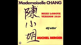 Michel Berger   Mademoiselle Chang   Maxi Longue Version 2020    Dj' Oliv'