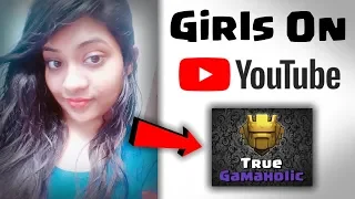 GIRLS CLASH YOUTUBERS ON YOUTUBE INDIA !! SPREAD LOVE OR HATE ?? FT. True Gamaholic | Clash Of Clans