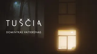 Dominykas Vaitiekūnas - Tuščia