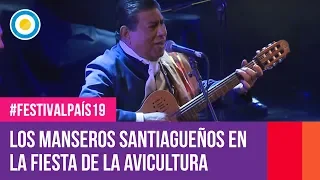 Los Manseros Santiagueños en la Fiesta de la Avicultura | #FestivalPaís19