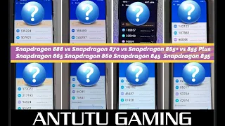 Snapdragon 870 vs 888 vs 865+ vs 860 vs 855+ vs 845 vs 835 Gaming Comparison/Antutu/Speed test!
