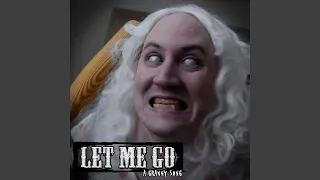 Let Me Go: A Granny Song