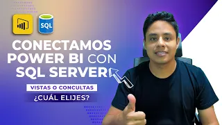 Conectamos Power BI con SQL Server a través de vistas o consultas.