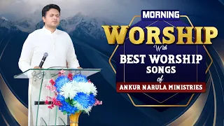 MORNING WORSHIP WITH BEST WORSHIP SONGS OF ANKUR NARULA MINISTRIES || (14-09-2023)