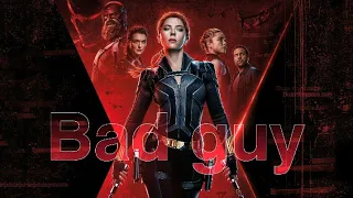 Bad guy - Black widow(TRIBUTE) 2020 #devilmark5