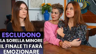 ESCLUDONO la Sorella Minore, Il Finale ti farà Emozionare