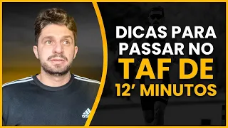 TAF - DICAS INFALÍVEIS PARA O TESTE DE 12’ MINUTOS