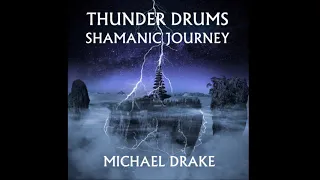 Thunder Drums Shamanic Journey