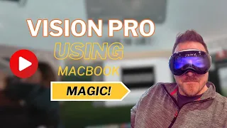 Vision Pro with the MacBook - a 360 Work Environment