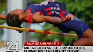 24 Oras: Gold medalist sa high jump mula Iloilo, pambato rin sa mga beauty pageant