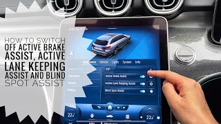Switch off Active Brake Assist, Active Lane Keeping Assist & Blind Spot Assist 2024 2023 2022 2021