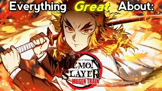 Everything GREAT About: Demon Slayer: Mugen Train