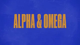 Alpha & Omega (Official Lyric Video) - LIFE Worship