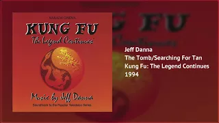 The Tomb/Searching For Tan | Kung Fu: The Legend Continues | Jeff Danna