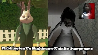 Rabbington Vs Nightmare Natalie Jumpscare