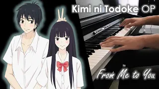 Kimi ni Todoke Opening - From Me to You - Piano Cover