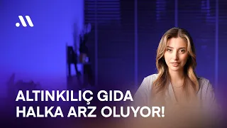 Altınkılıç Gıda Halka Arz Oluyor | Midas+