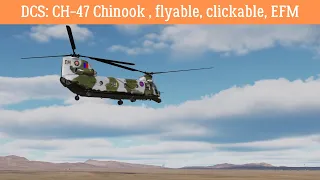 DCS: CH-47 Chinook , flyable, clickable, EFM / CH-47 Mod First Flight