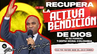 🔴EN VIVO /Recupera y ACTIVA tus BENDICIONES en DIOS🔴PASTOR JUAN CARLOS SOTO💥DESDE BARRANQUILLA🔥