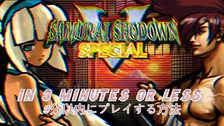 How to Play Samurai Shodown V Special In 3 Minutes or Less