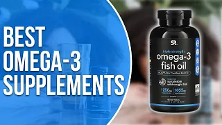 Best Omega-3 Supplements: A Detailed List (Our Best-Ranked Choices)