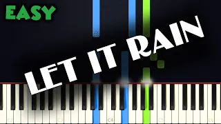 Let It Rain, Let It Rain | EASY PIANO TUTORIAL + SHEET MUSIC by Betacustic