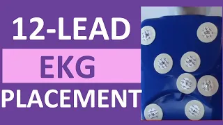 ECG Placement of Electrodes for 12-Lead Placement | ECG Lead Tutorial